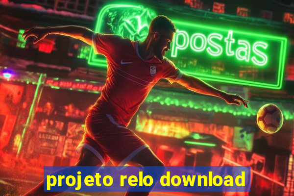 projeto relo download